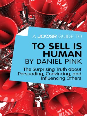 cover image of A Joosr Guide to... to Sell Is Human by Daniel Pink